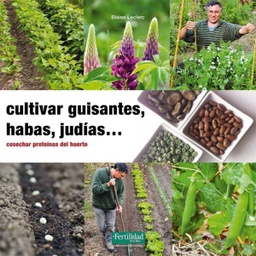 Cultivar guisantes, habas, judías...