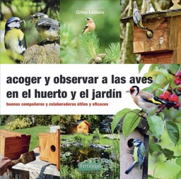 Acoger y observar a las aves en el huerto y el jardín